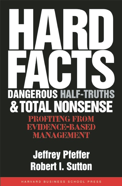 Book cover image for Hard Facts, Dangerous Half-Truths, and Total Nonsense ISBN: 9781422154588